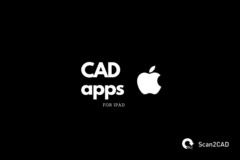 the-7-best-cad-apps-for-ipad-apps-compared-scan2cad