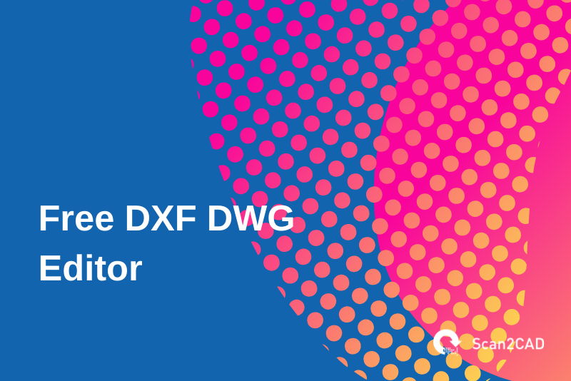 free cad software dwg dxf